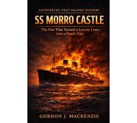 SS Morro Castle: The Fire That Turned a Luxury Liner into a Death Trap