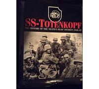 Ss-Totenkopf: The History of the 'Death's Head' Division 1940-45
