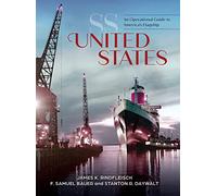 SS United States – Guide opérationnel du vaisseau-amiral américain