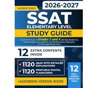 SSAT Elementary Level Study Guide: Ace the SSAT Exam for Grades 3 and 4 with Topic Breakdowns, Expert Strategies and 1120 Q&As with Detailed Answer Explanations (12 Full-Length Practice Tests)