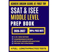 SSAT & ISEE Middle Level Prep Book: Complete Study Guide with Proven Strategies & Full-Length Practice Tests