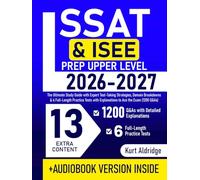 SSAT&ISEEPrepUpperLevel: The Ultimate Study Guide withExpert Test-TakingStrategies, Domain Breakdowns&6Full-LengthPractice Tests with ExplanationstoAcetheExam(1200 Q&As)