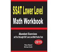 Ssat Lower Level Math Workbook: Abundant Exercises And Two Full-Length Ssat Lower Level Math Practice Tests