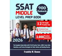 SSAT MIDDLE LEVEL PREP BOOK: The Complete Study Guide with 12 Full Practice Tests, 3,000+ Exam-Style Questions, and Proven Strategies for Math, Verbal, and Reading Mastery