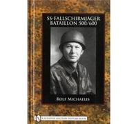 SSFallschirmjagerBataillon 500600 by Rolf Michaelis Rolf Michaelis (Auteur)