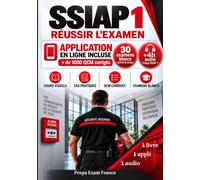 SSIAP 1 - Réussir l’examen: Le manuel couleur visuel et pratique : cours, 300 QCM corrigés et examens blancs. Audio et application en ligne avec 1 000 QCM SSIAP 1, 2 et 3
