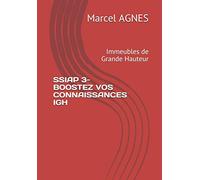 SSIAP 3 - BOOSTEZ VOS CONNAISSANCES - IGH: Immeubles de Grande Hauteur