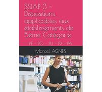 SSIAP 3 - Dispositions applicables aux établissements de 5ème Catégorie.: PE - PO - PU - PX - PA