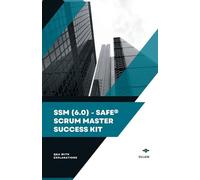 SSM (6.0) - SAFe(R) Scrum Master Success Kit