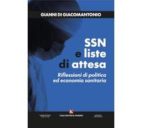SSN e liste di attesa. Riflessioni di politica ed economia sanitaria