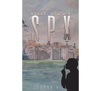 Ssssh, She's A Spy