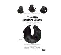 ST. ANDREW CHRISTMAS NOVENA: A Journey to Bethlehem: A Sacred Nativity Prayer Book For the Season of Expectant Hope and Holy Longing