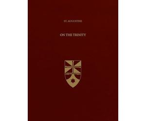 St. Augustine On the Trinity (Latin-English Edition)
