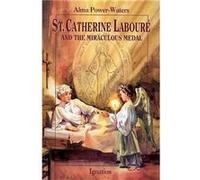 St.Catherine Laboure and the Miraculous Medal by Alma Power Waters Alma Powers Waters (Auteur)