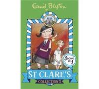 St Clares Collection Books 7-9 Enid Blyton, (Auteur)