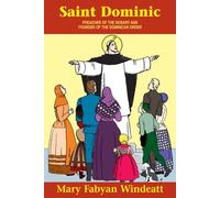 St. Dominic: Preacher of the Rosary and Founder of the Dominican Order