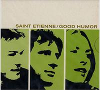 St Etienne - Good Humor