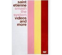 St.Etienne - Saint Etienne - Smash the System