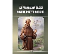 St. Francis of Assisi Novena prayer booklet: Catholic nine days novena prayer books to st francis of assisi