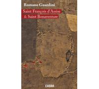 St François d'Assise et St Bonaventure - Romano Guardini - Chora Eds - relié - Essai