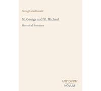 St. George and St. Michael: Historical Romance