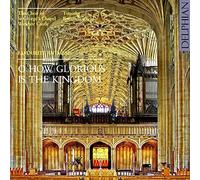 St George'S Chapel Choir Windsor Castle - O How Glorious is The Kingdom [Import]