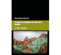 St.Jeoire en Faucigny au coeur de la Bataille: L'An 1589
