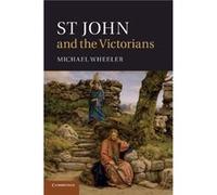 St John and the Victorians - Michael University of Southampton Wheeler - Cambridge University Press - Livre en Anglais - Paperback Michael University of Southampton WheelerMichael University of Southa