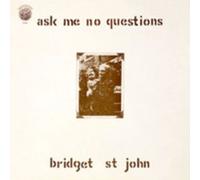 St John, Bridget - Ask Me No Question [Import]