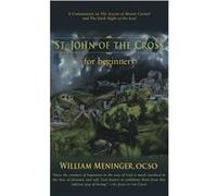 St. John of the Cross for Beginners by William Meninger William Meninger (Auteur)
