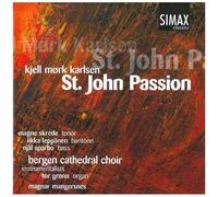 St. John Passion (Bergen Domkantori, Mangersnes)