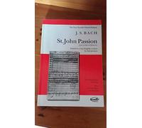 St. John Passion. Chœur Mixte et Piano/Orgue. Partition