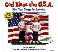 St. John's Children Choir - God Bless The USA: Kids Sing Songs for America