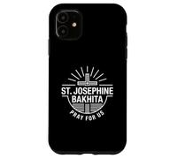 St Joséphine Bakhita Pray for Us Catholic Patron Saint Coque pour iPhone 11