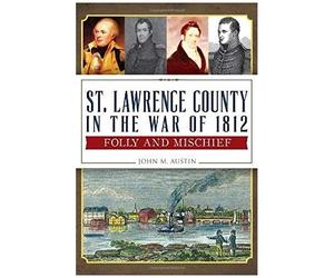 St. Lawrence County In The War Of 1812