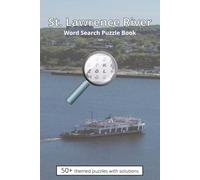 St. Lawrence River Word Search Puzzle Book: Word Searches with Easy to Read Print about the St. Lawrence River towns, islands, castles and more | 6 x ... for Vacations, Holidays & Free Times