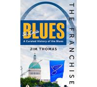 St. Louis Blues: A Curated History of the Blues