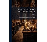 St. Louis Catholic Historical Review