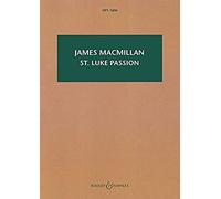 St Luke Passion: The Passion Of Our Lord Jesus Christ According To Luke