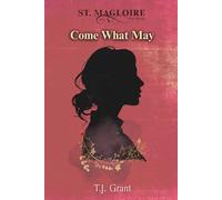 St. Magloire: Come What May (Book 1)
