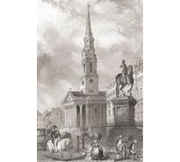 St Martin-in-the-Fields vu de Charing Cross Londres Angleterre XIXe siècle. De l'histoire de Londres : illustré par vues à Londres et Westminster publié vers 1838. Poster imprimé par Ken Welsh (30,5 x