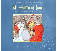 St. Martin of Tours: The Man Who Shared His Coat