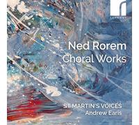St Martin's Voices; Piatti String Quartet; Andrew Earis - Ned Rorem: Choral Works [Import]