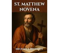 ST. MATTHEW NOVENA: Nine-day devotional prayer to the Patron Saint of Tax collectors