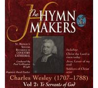 St Michael's Singers - Wesley;Hymns/Ye Servants of