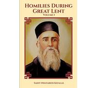 St Nektarios of Aegina Writings Volume 1 Homilies During Great Lent: Collected Works : Volume One