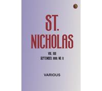 St. Nicholas Vol. XIII, September, 1886, No. 11