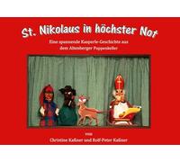 St. Nikolaus in höchster Not: Kasperles neues Abenteuer aus dem Altenberger Puppenkeller