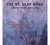 St. Olaf Band - Dreams and Visions