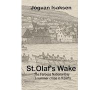 St. Olaf's Wake: The Faroese National Day